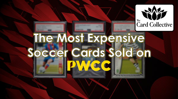 Top 5 Most Expensive Soccer Cards Sold on PWCC