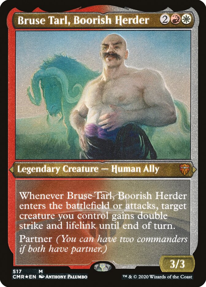 Bruse Tarl, Boorish Herder (Foil Etched) [Commander Legends]