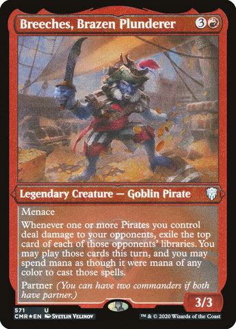 Breeches, Brazen Plunderer (Foil Etched) [Commander Legends]